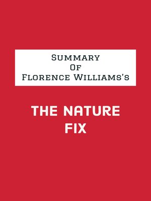 cover image of Summary of Florence Williams's the Nature Fix